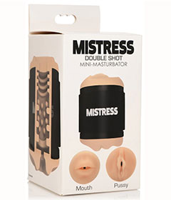 Mistress Double Shot Mouth Pussy Light