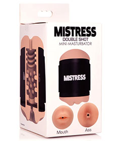 Mistress Double Shot Mouth Ass Light